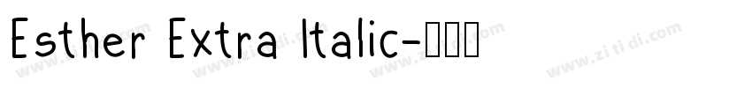 Esther Extra Italic字体转换